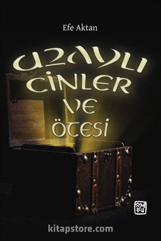 Uzaylı Cinler ve Ötesi