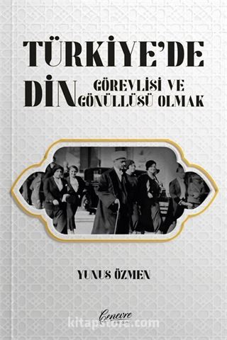 Türkiye'de Din Görevlisi ve Gönüllüsü Olmak