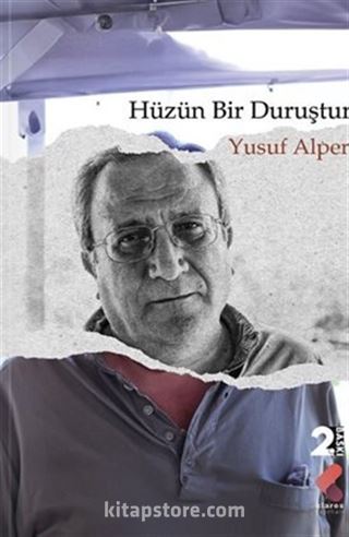 Hüzün Bir Duruştur