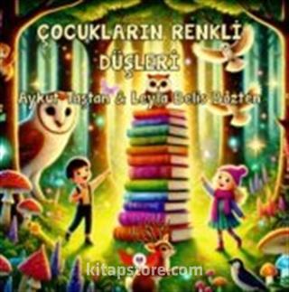 Çocukların Renkli Düşleri