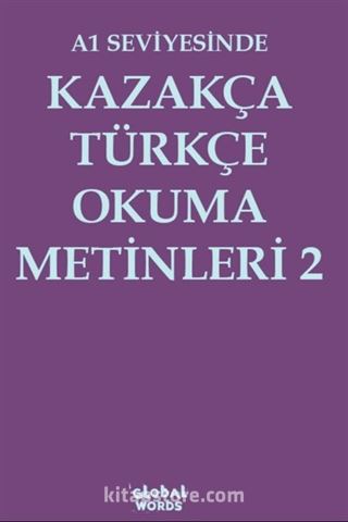 A1 Seviyesinde Kazakça-Türkçe Okuma Metinleri 2