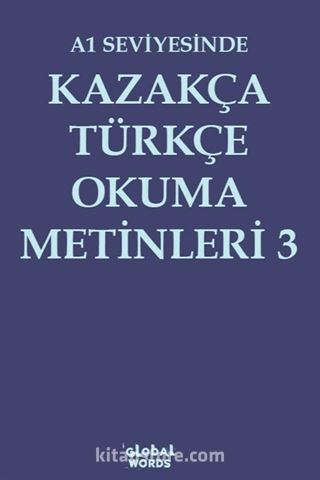 A1 Seviyesinde Kazakça-Türkçe Okuma Metinleri 3