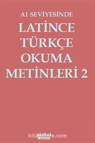 A1 Seviyesinde Latince-Türkçe Okuma Metinleri 2