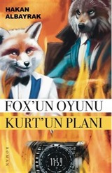 Fox'un Oyunu Kurt'un Planı