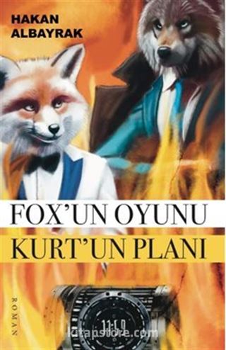 Fox'un Oyunu Kurt'un Planı