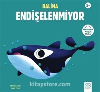 Balina Endişelenmiyor