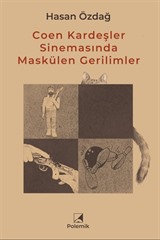 Coen Kardeşler Sinemasında Maskülen Gerilimler