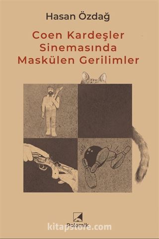 Coen Kardeşler Sinemasında Maskülen Gerilimler