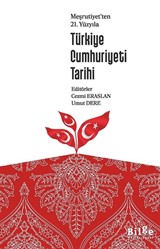 Meşrutiyet'ten 21. Yüzyılı Türkiye Cumhuriyeti Tarihi