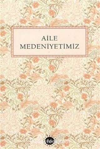 Aile Medeniyetimiz