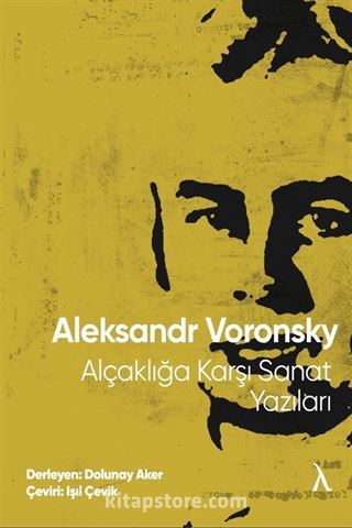 Alçaklığa Karşı Sanat Yazıları