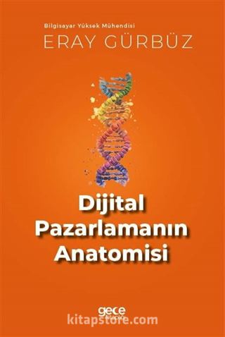 Dijital Pazarlamanın Anatomisi