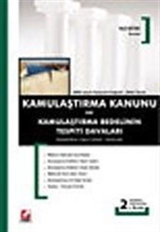 Kamulaştırma Kanunu ve Kamulaştırma Bedelinin Tespiti Davaları Değişikliklere Uygun İçtihatlı Açıklamalı 4650 Sayılı Kanunla Değişik/2942 Sayılı