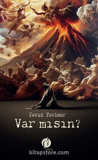 Var Mısın ?