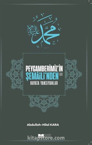 Peygamberimiz'in Şemaili'nden Hayata Yansıyanlar