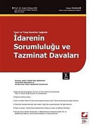 Teori ve Yargı Kararları Işığında İdarenin Sorumluluğu ve Tazminat Davaları