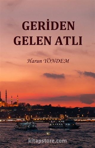 Geriden Gelen Atlı