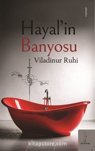 Hayal'in Banyosu