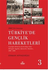 1960 Yılı Sonrası Türkiye'de Gençlik Hareketleri 3