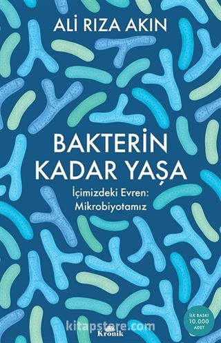 Bakterin Kadar Yaşa