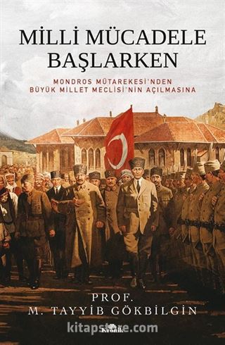 Milli Mücadele Başlarken (Karton Kapak)