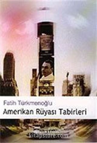 Amerikan Rüyası Tabirleri