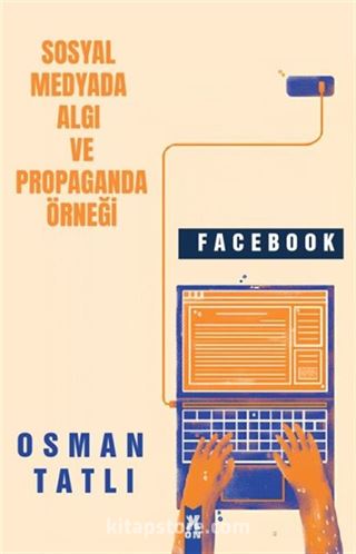 Sosyal Medyada Algı Ve Propaganda Örneği Facebook