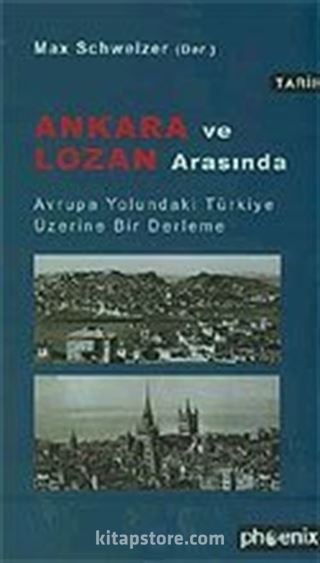 Ankara ve Lozan Arasında