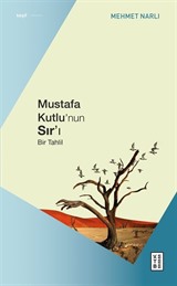 Mustafa Kutlu'nun Sır'ı