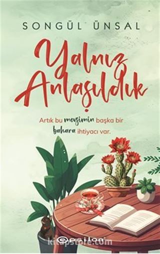 Yalnız Anlaşıldık