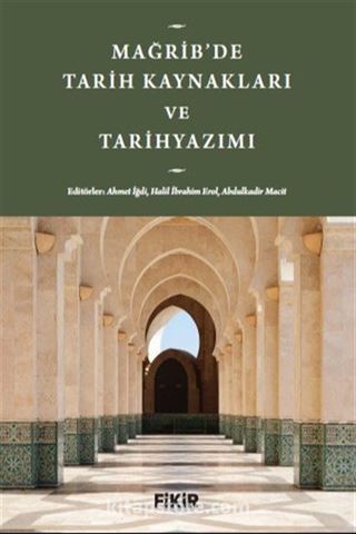 Mağrib'de Tarih Kaynakları ve Tarihyazımı