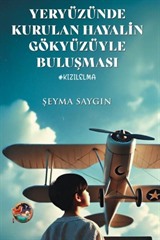 Yeryüzünde Kurulan Hayalin Gökyüzüyle Buluşması #Kızılelma