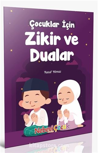 Çocuklar için Zikir ve Dualar