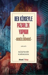 Ben Kimseyle Pazarlık Yapmam