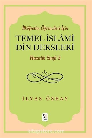 İlköğretim Öğrencileri İçin Temel İslami Din Dersleri Hazırlık Sınıfı 2