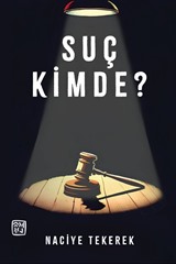 Suç Kimde?