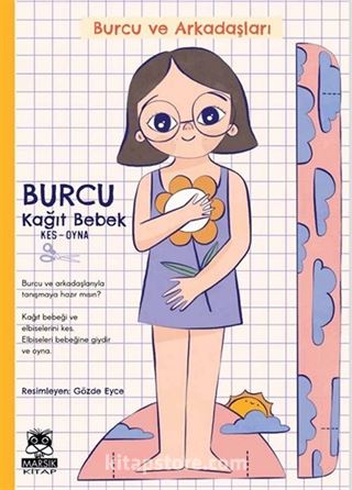 Burcu ve Arkadaşları / Burcu Kağıt Bebek Kes-Oyna