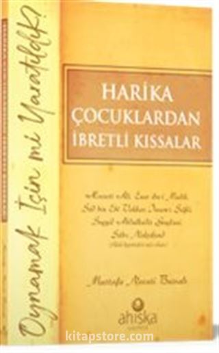 Harika Çocuklardan İbretli Kıssalar