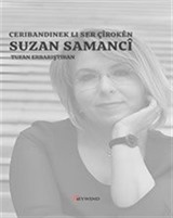 Suzan Samanci'nin Öyküleri Üzerine Bir Deneme - Ceribandinek Li Ser Çîrokên Suzan Samanci