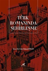 Türk Romanında Şehirleşme