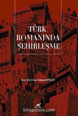 Türk Romanında Şehirleşme