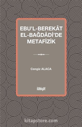 Ebu'l-Berekat el-Bağdadi'de Metafizik