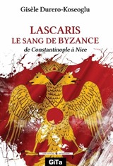 Lascaris Le Sang De Byzance