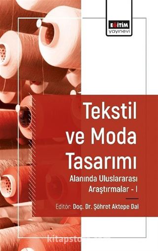 Tekstil ve Moda Tasarımı Alanında Araştırmalar 1