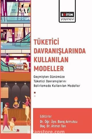 Tüketici Davranışlarında Kullanılan Modeller