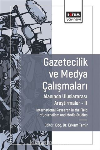 Gazetecilik ve Medya Çalışmaları Alanında Araştırmalar II