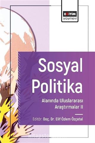 Sosyal Politika Alanında Uluslararası Araştırmalar II