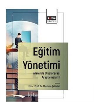 Eğitim Yönetimi Alanında Uluslararası Araştırmalar I