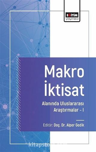 Makro İktisat Alanında Uluslararası Araştırmalar 1