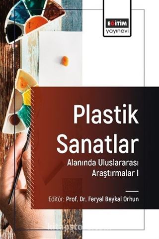 Plastik Sanatlar Alanında Uluslararası Araştırmalar 1